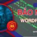 Chia sẻ một số kinh nghiệm bảo mật website WordPress