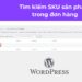 Tìm kiếm SKU sản phẩm trong đơn hàng Woocommerce
